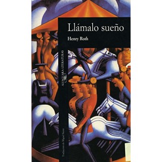 Llámalo Sueño - Henry Roth